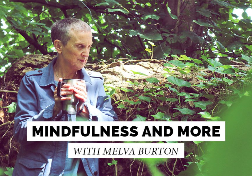 Melva Burton - Mindfulness and More